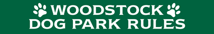 Woodstock Dog Park Rules Banner